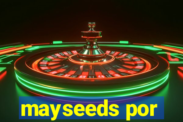 mayseeds por